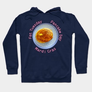 Pancake Day AKA Fat Tuesday Hoodie